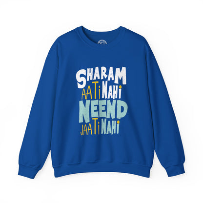 Sharam Ati Nahi Neend Jati Nahi - Sweatshirt