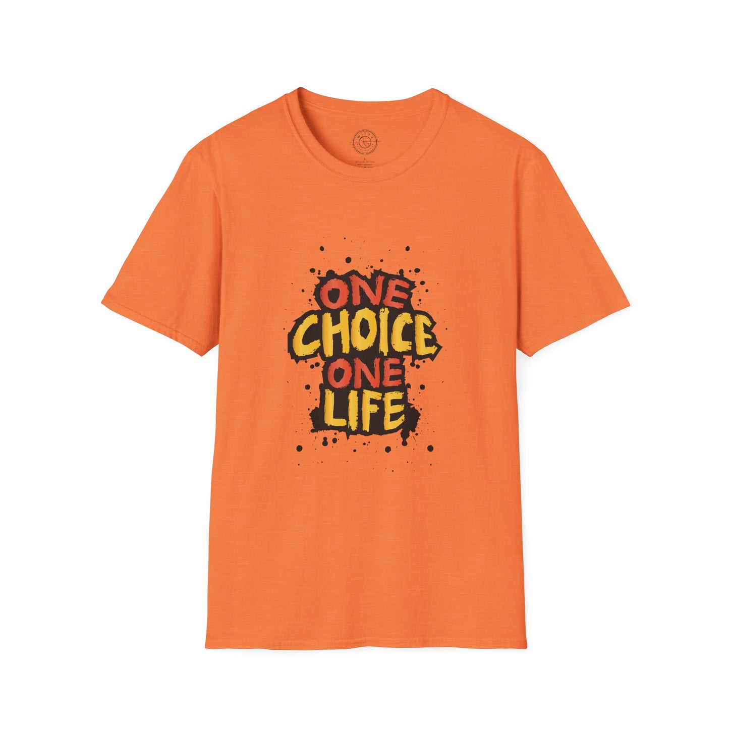 One Choice One Life - T-Shirt