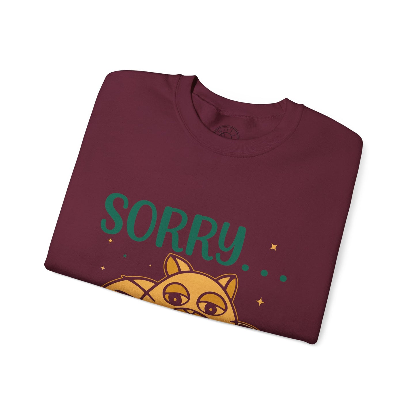 Sorry to have met you - Sweatshirt