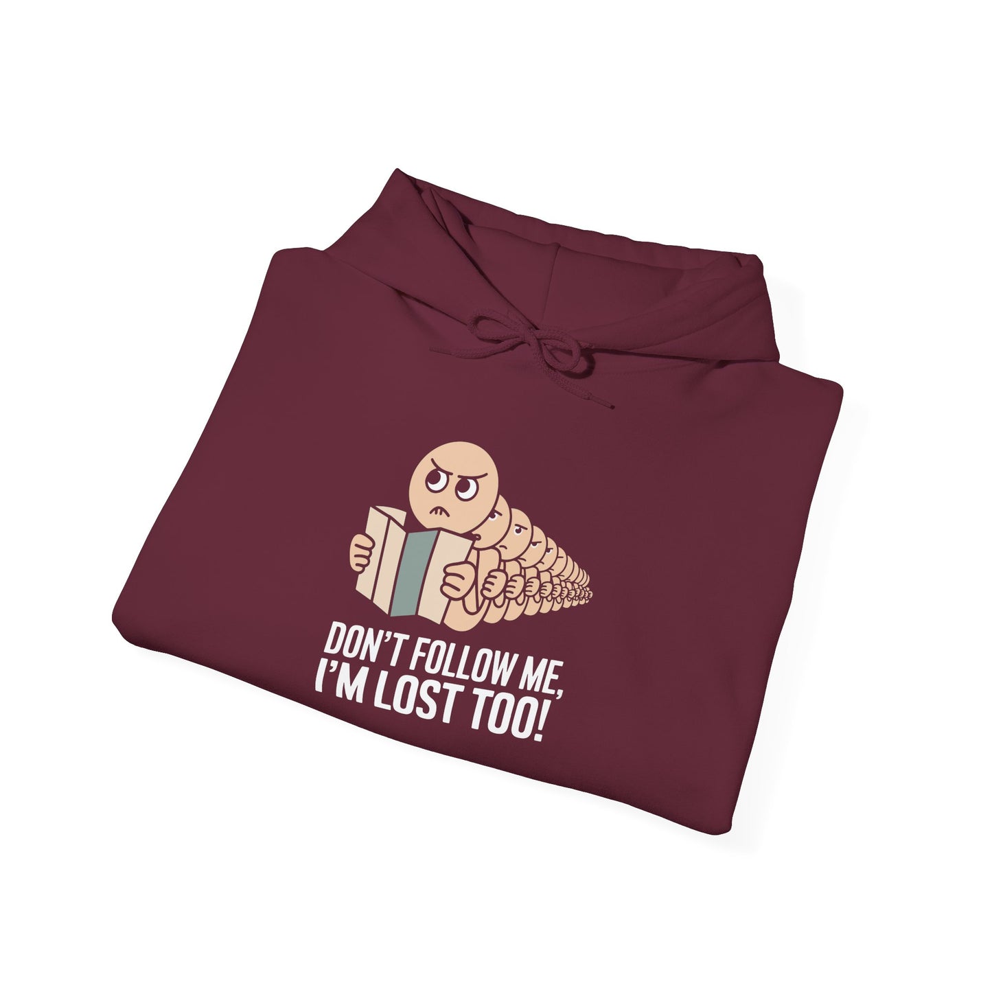 I'm Lost too -  Hoodie