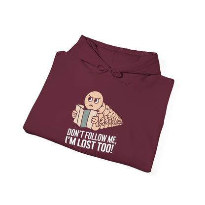 I'm Lost too -  Hoodie