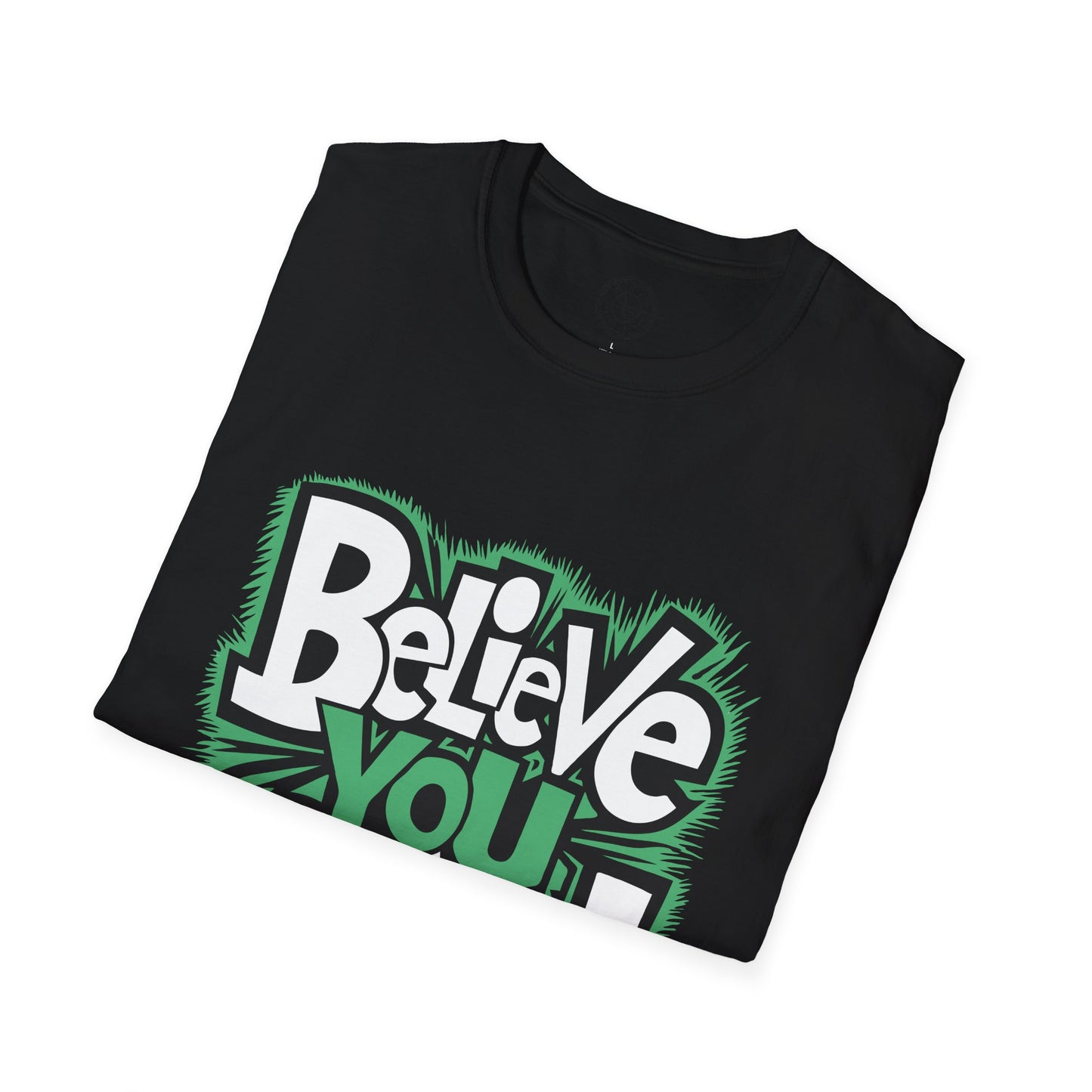 Believe You Can - T-Shirt