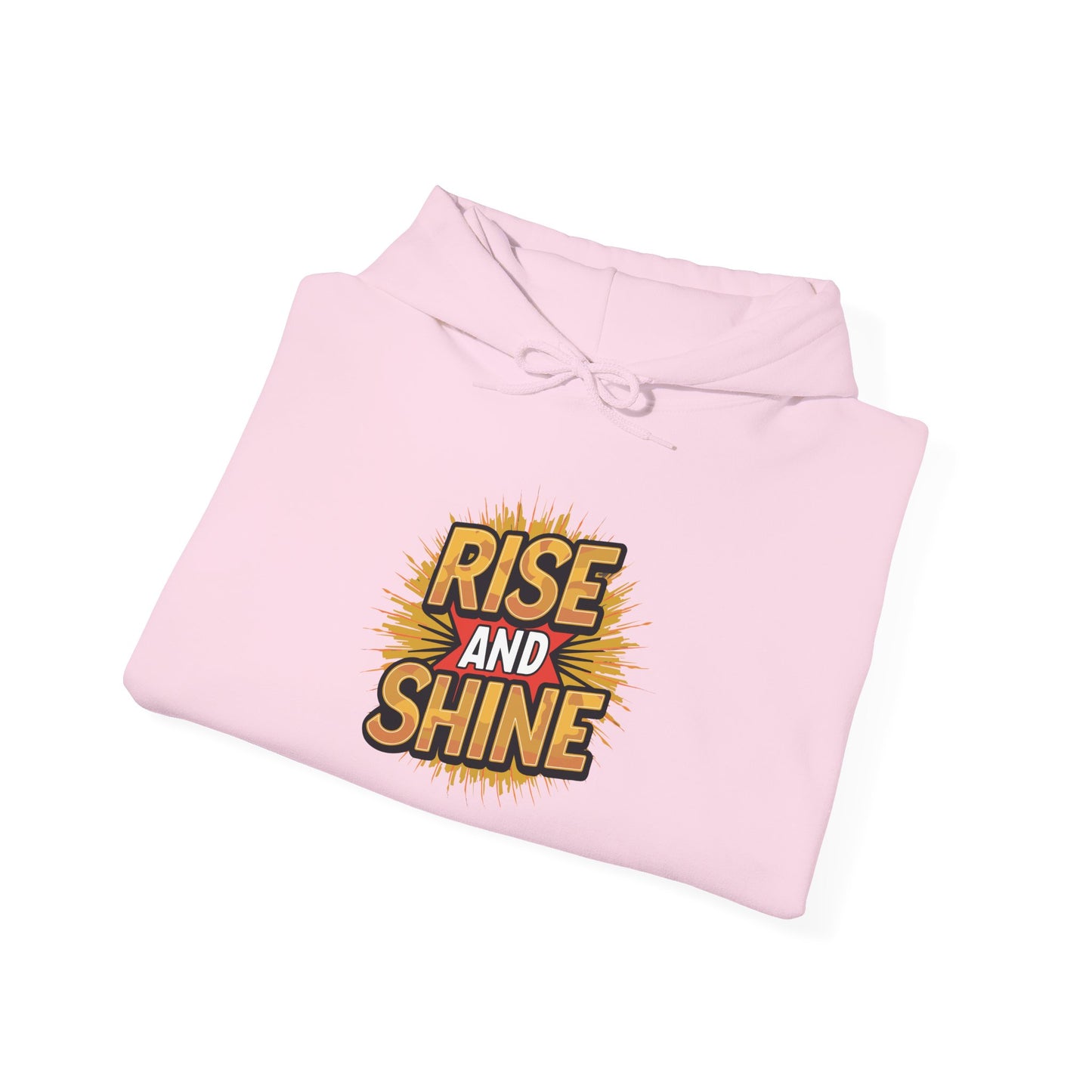 Rise and Shine - Hoodie
