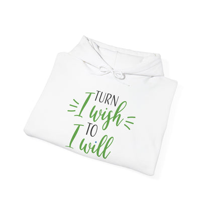 Turn I Wish to I Will - Hoodie