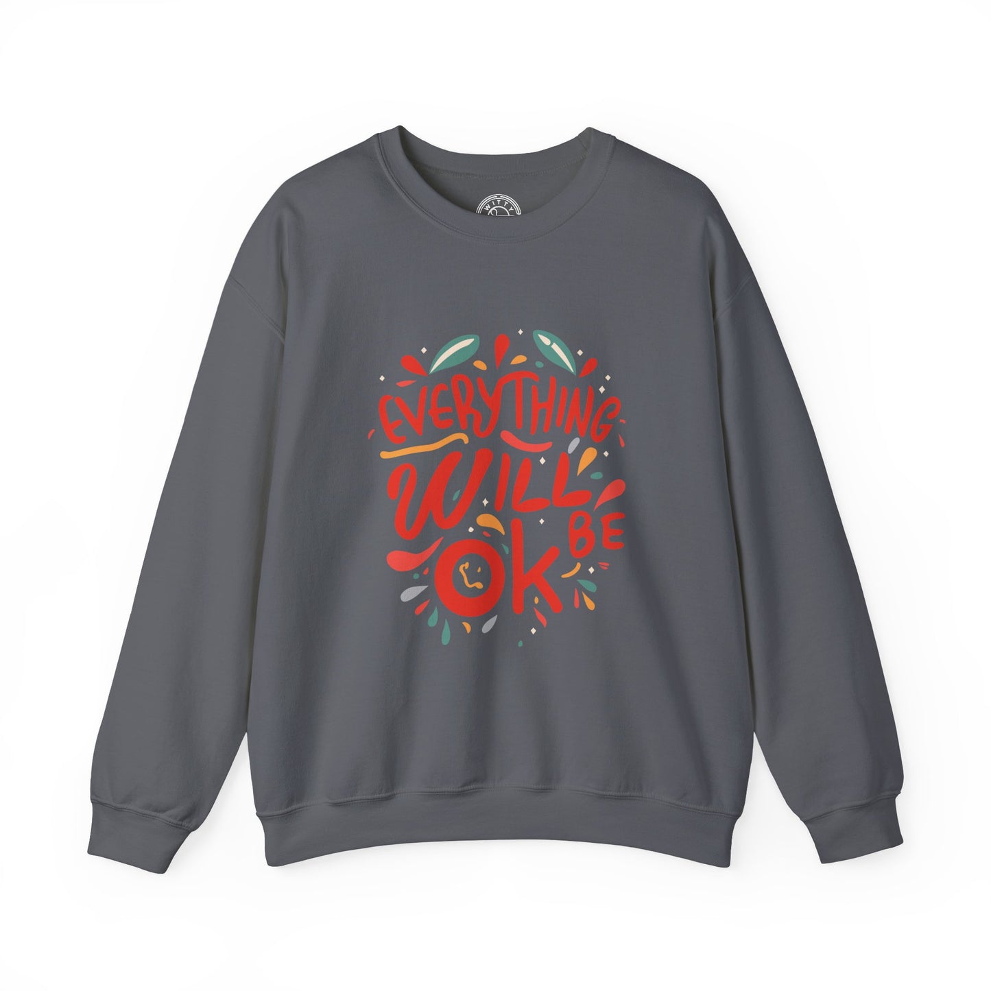 Everything will be OK - Sweatshirt