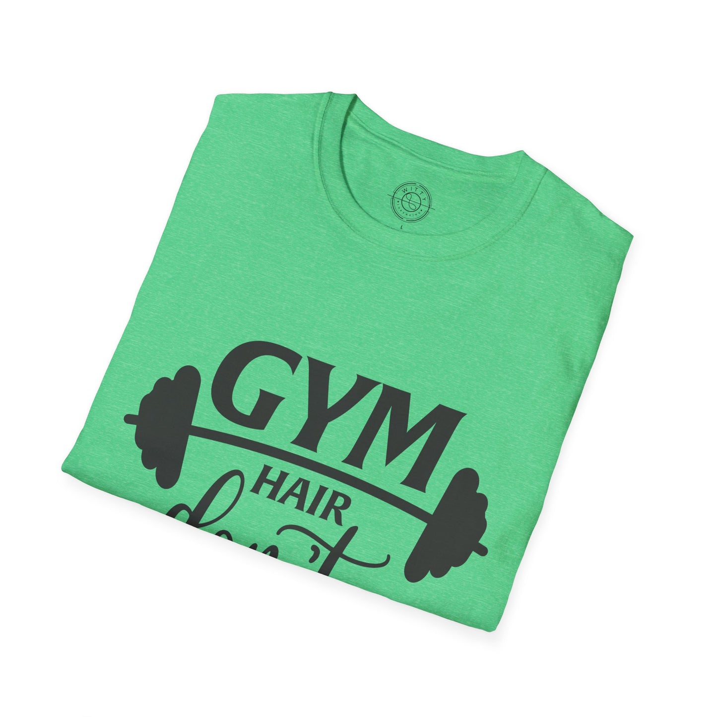 Gym Hair Don't Care - T-Shirt