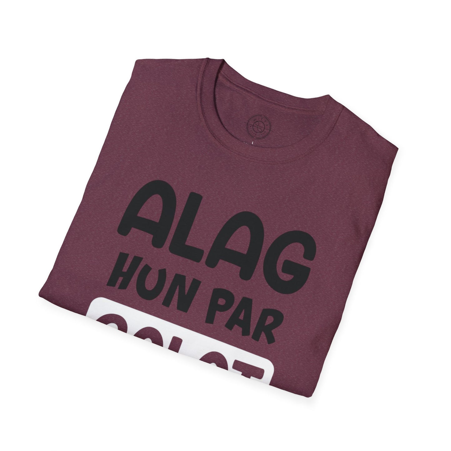 Alag Hoon Galat Nahi - T-Shirt