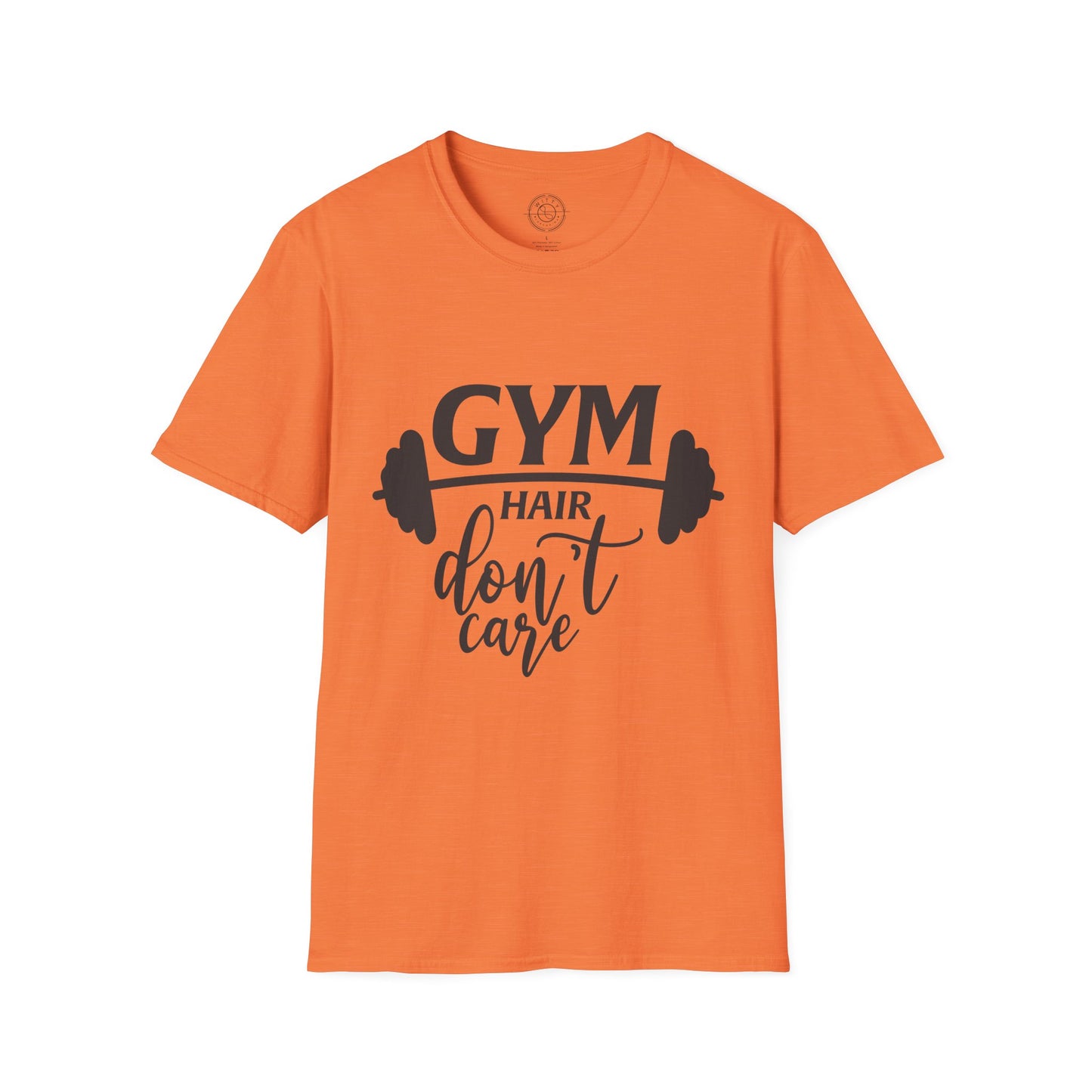 Gym Hair Don't Care - T-Shirt