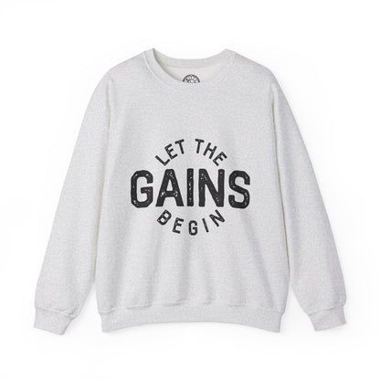 Let the GAINs BEGIN - Sweatshirt