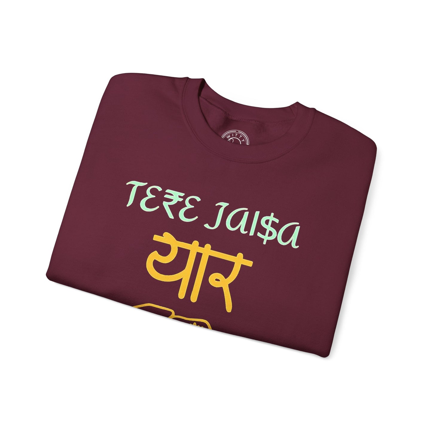 Tere Jaisa Yaar Kahan - Sweatshirt