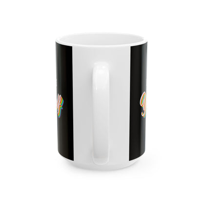 Dare To Be Yourself - Mug