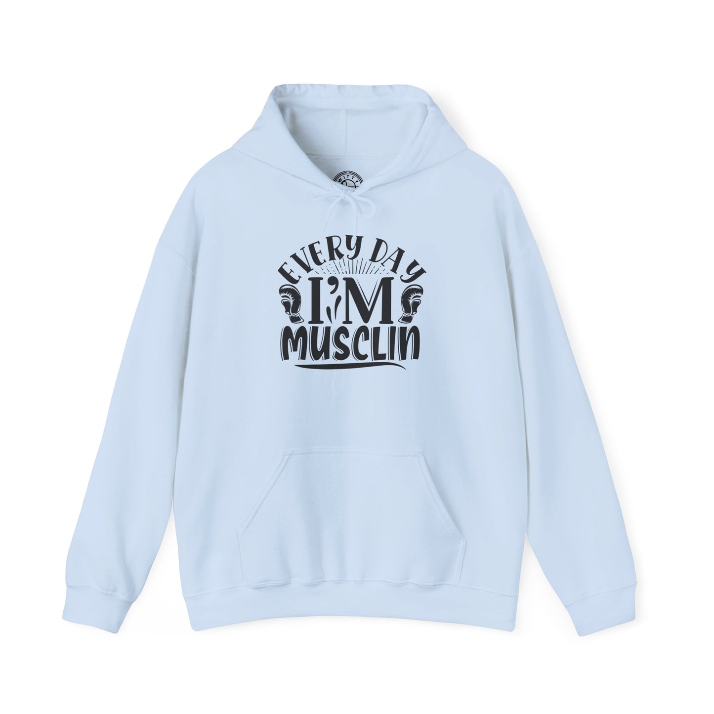 Everyday I'm Musclin - Hoodie