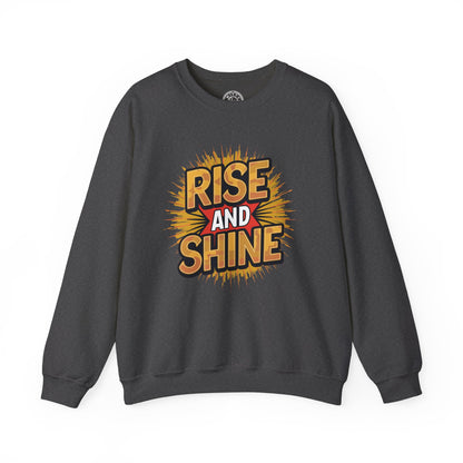 Rise and Shine - Sweatshirt