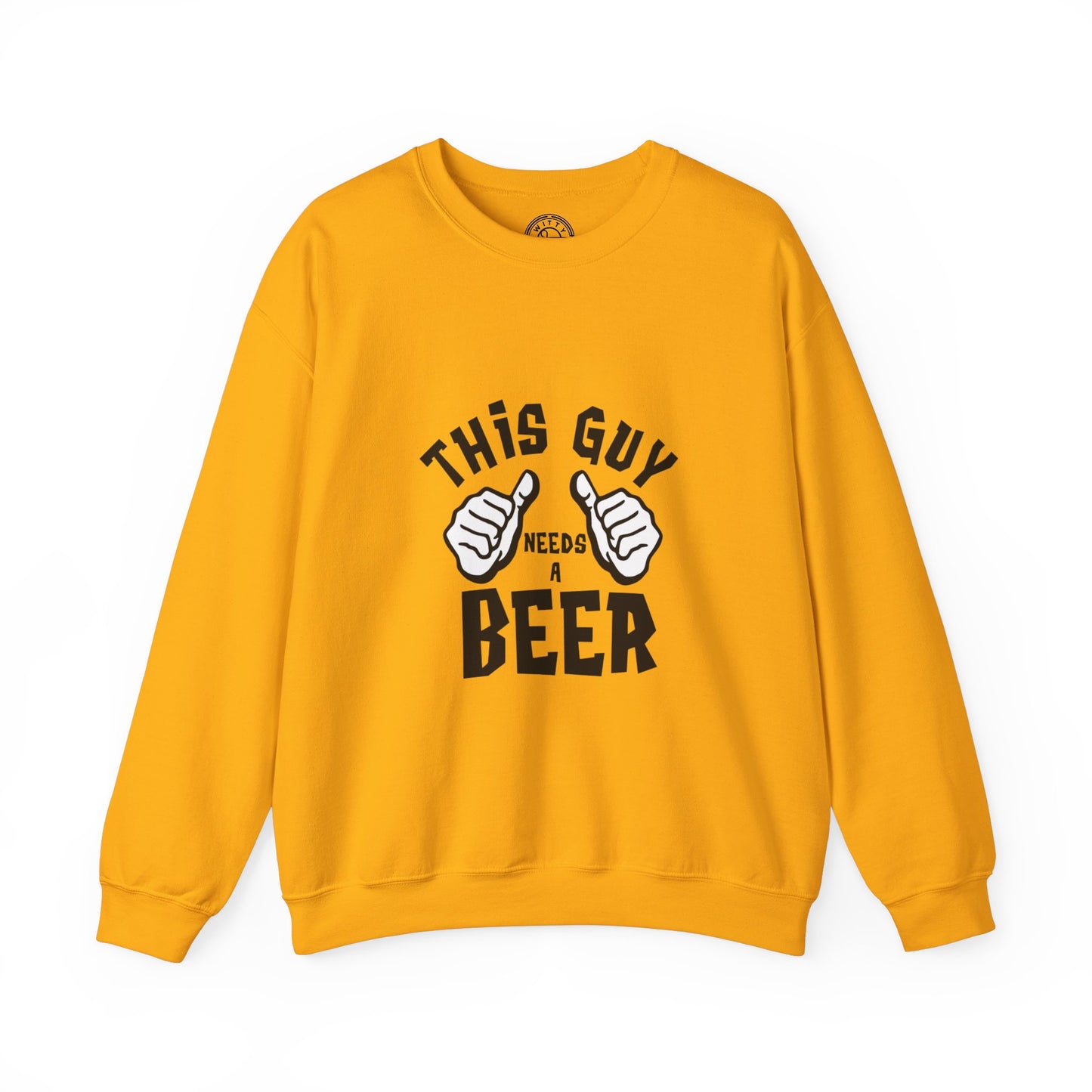 This guy needs a BEER - Sweatshirt