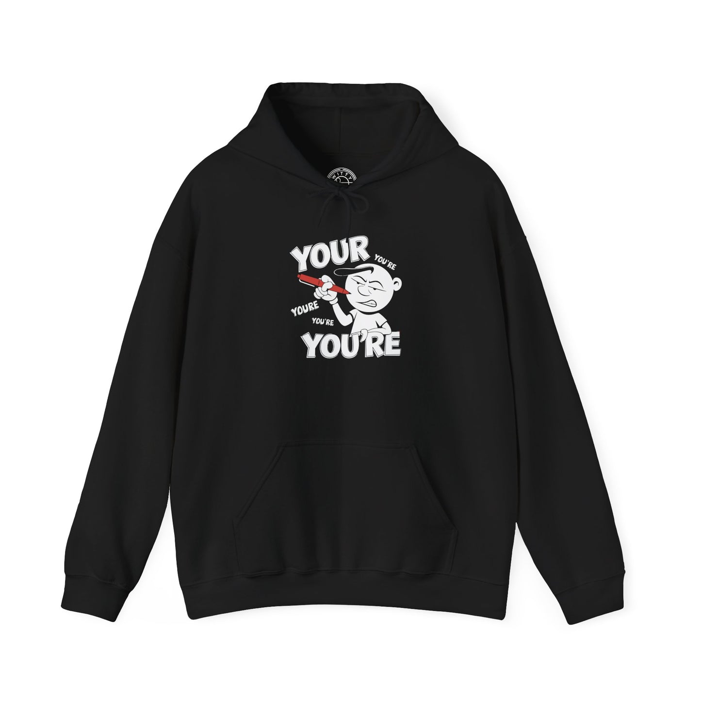 You're Vs Your -  Hoodie