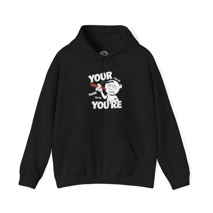 You're Vs Your -  Hoodie