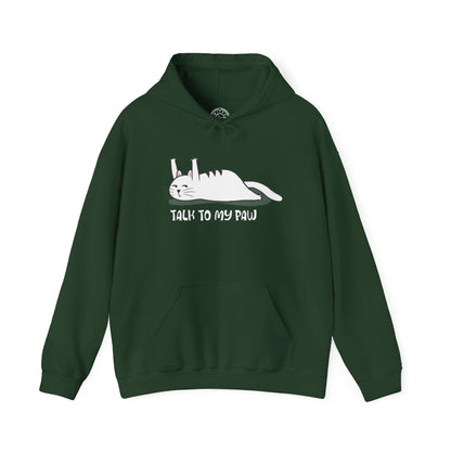 Talk to my PAW -  Hoodie