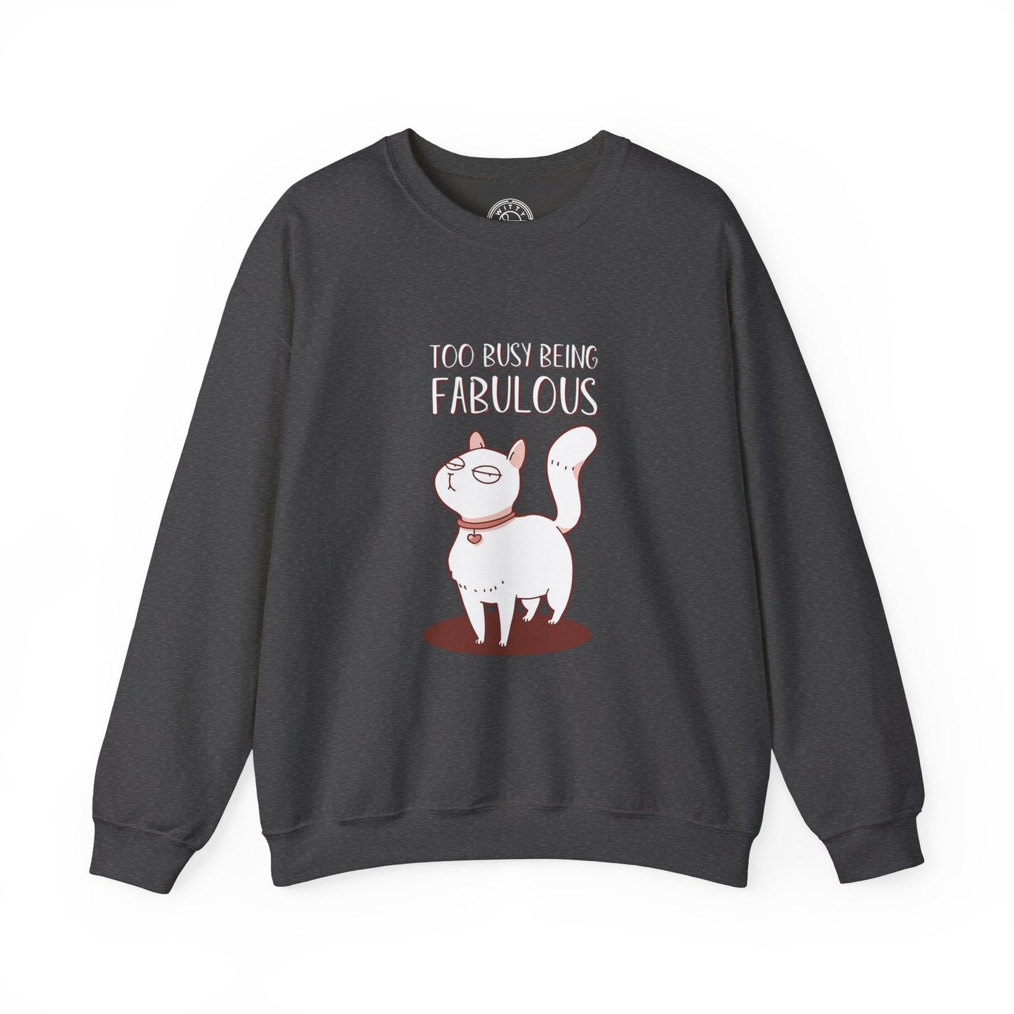 Being Fabulous - Sweatshirt