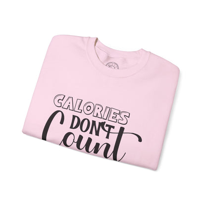 Calories Don't Count On The Weekend - Sweatshirt