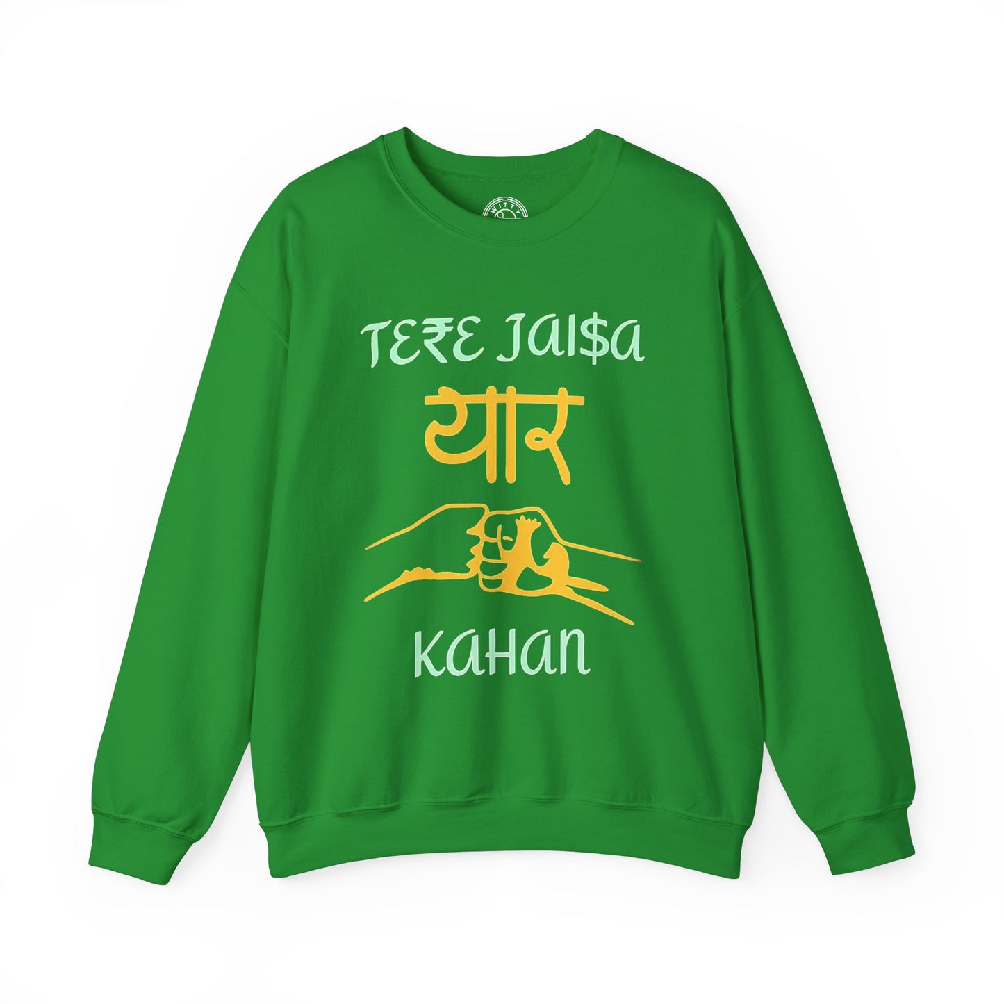 Tere Jaisa Yaar Kahan - Sweatshirt