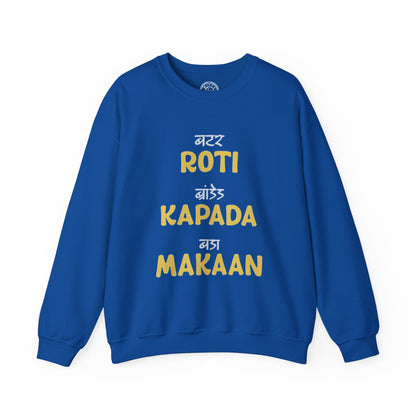 Roti Kapda Aur Makaan - Sweatshirt