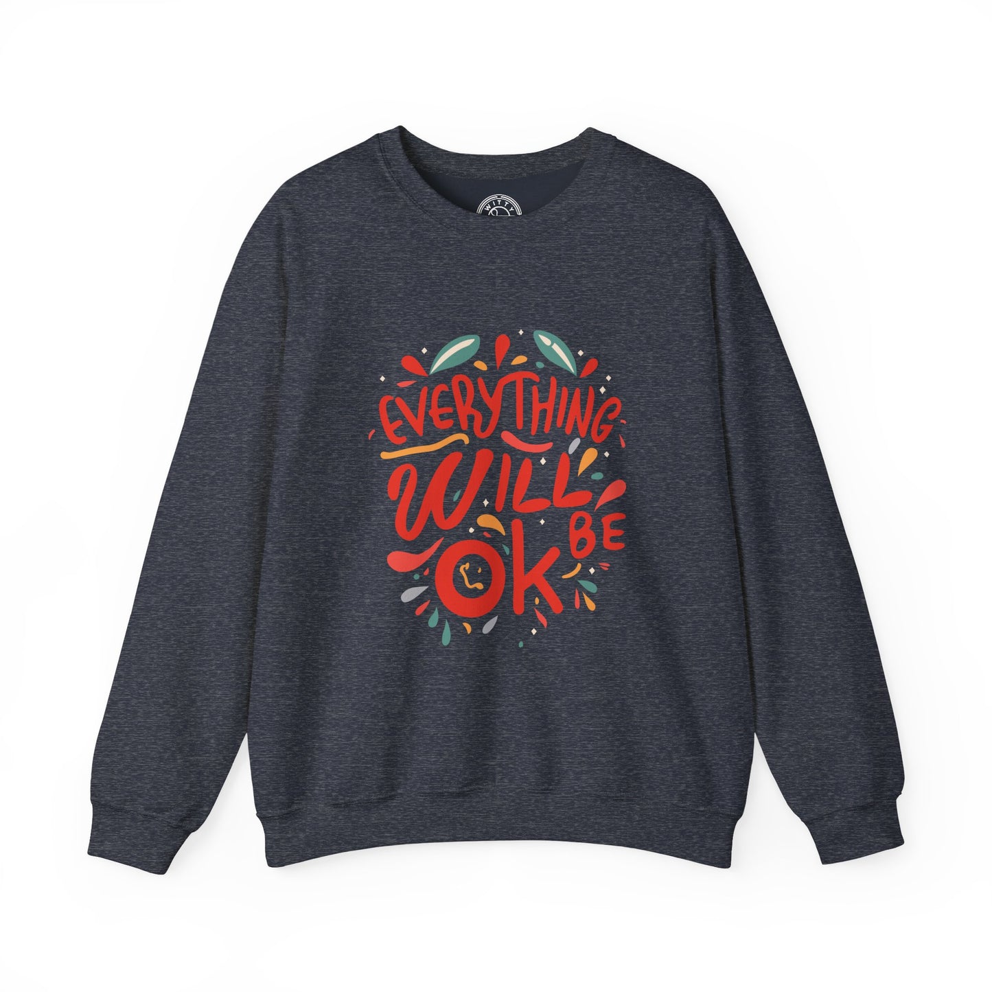 Everything will be OK - Sweatshirt
