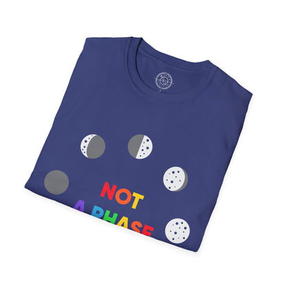 Not a phase - T-Shirt