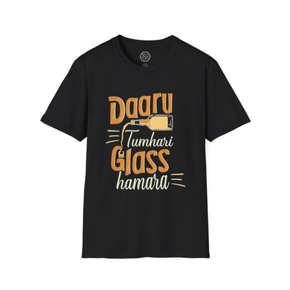 Daru Tumhari Glass Humara - T-Shirt