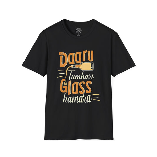Daru Tumhari Glass Humara - T-Shirt