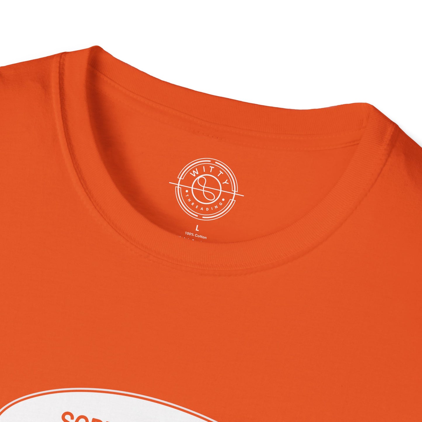Sorry I'm Late- T-Shirt