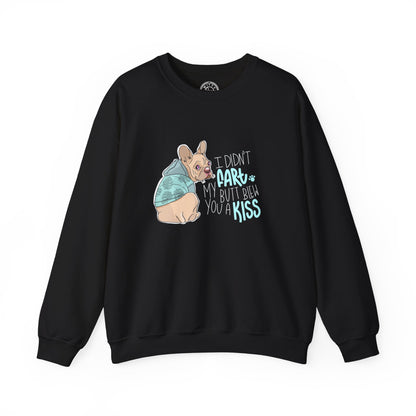 I didn't FART I blew you a KISS - Sweatshirt