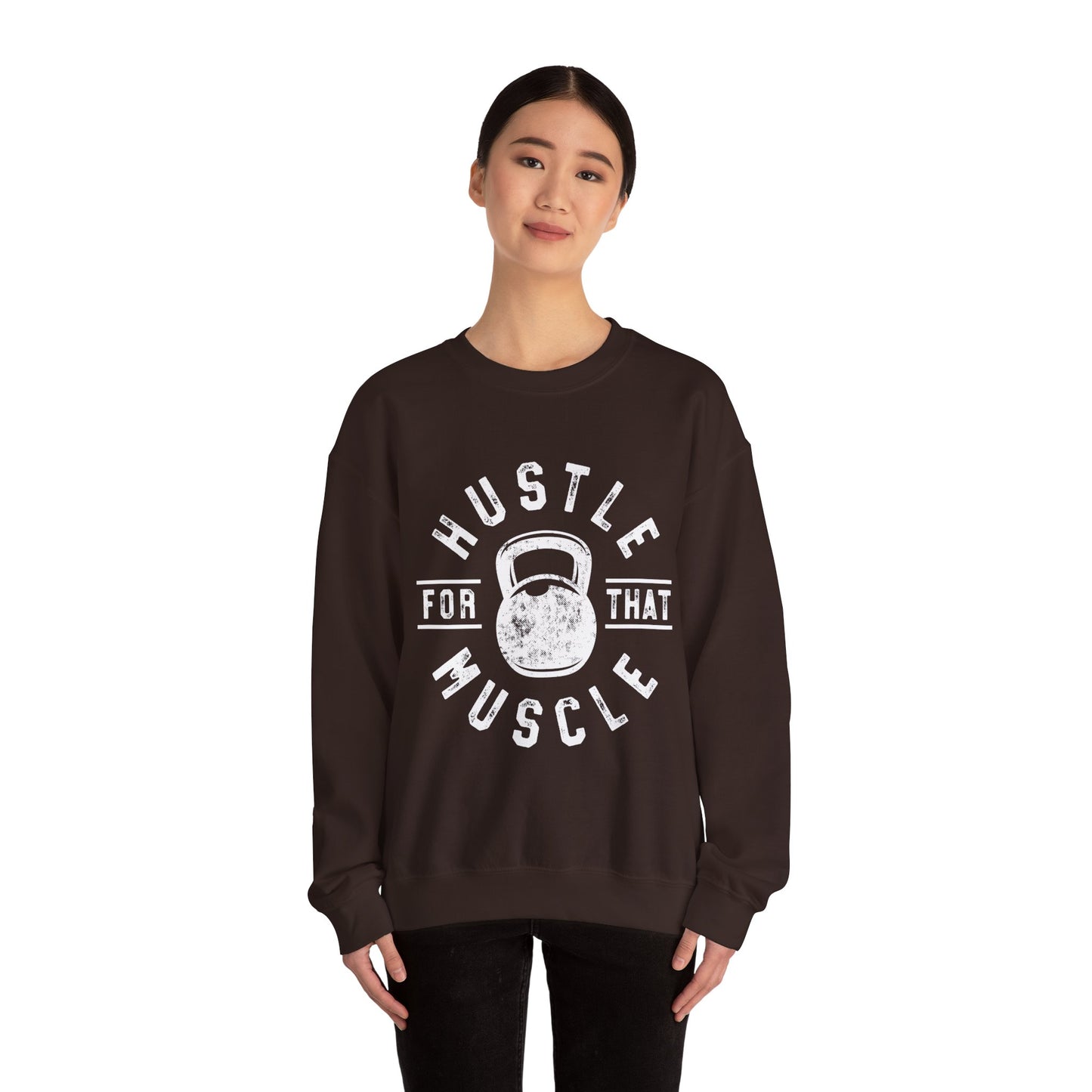 Hustle For That Muscle - Sweatshirt