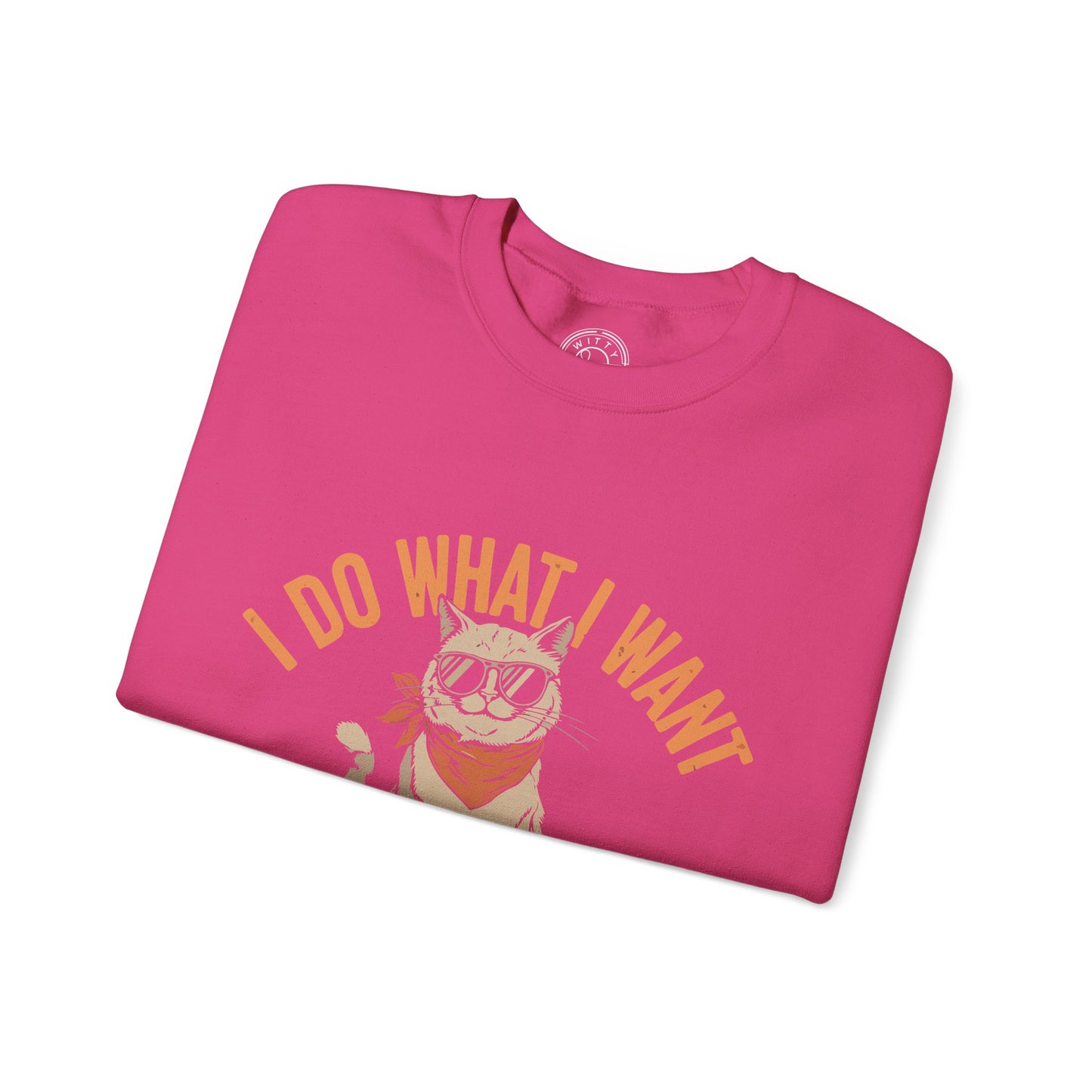 I Do What I Want - Sweatshirt