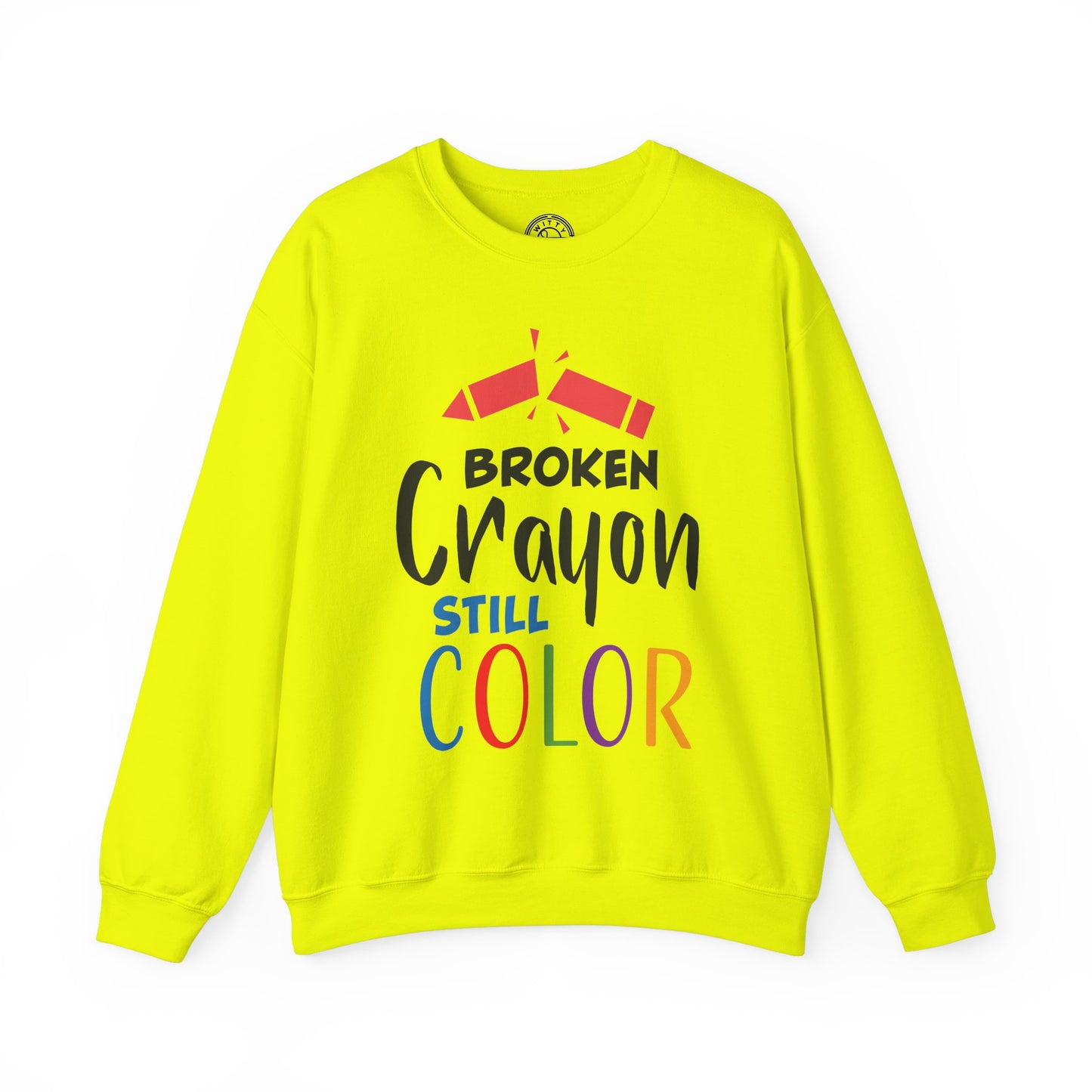 Broken Crayon Still Color - Sweatshirt
