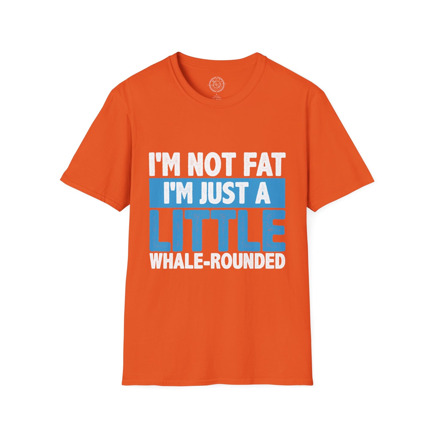 I'm Not Fat - T-Shirt