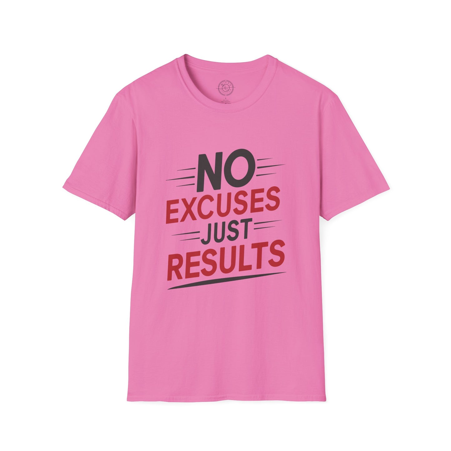 No Excuses Just Results - T-Shirt