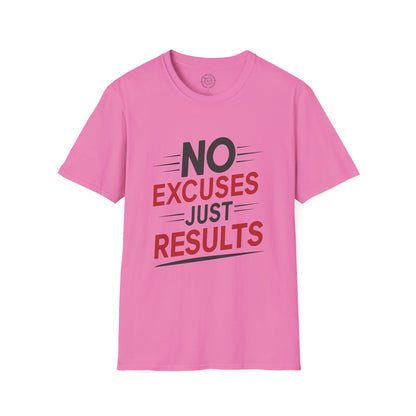 No Excuses Just Results - T-Shirt