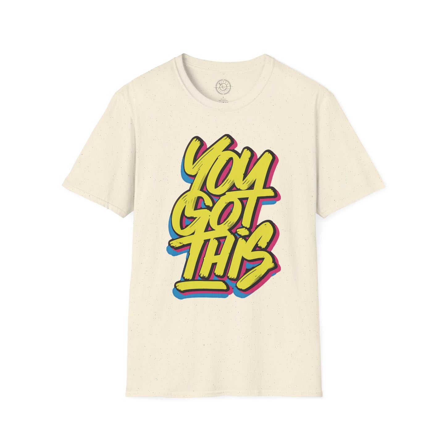 You Got This - T-Shirt