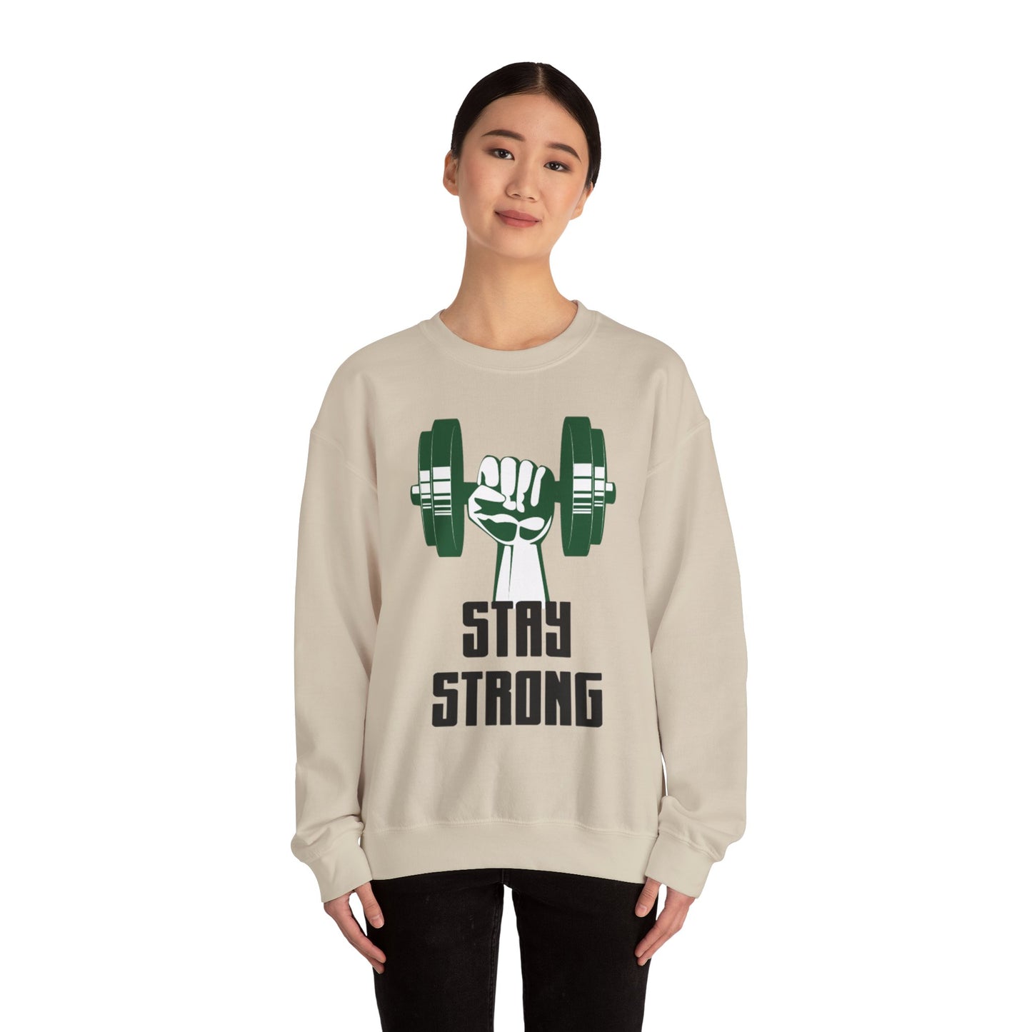 Stay Strong - Sweatshirt