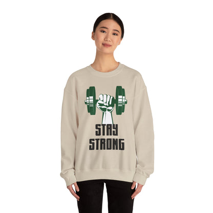 Stay Strong - Sweatshirt