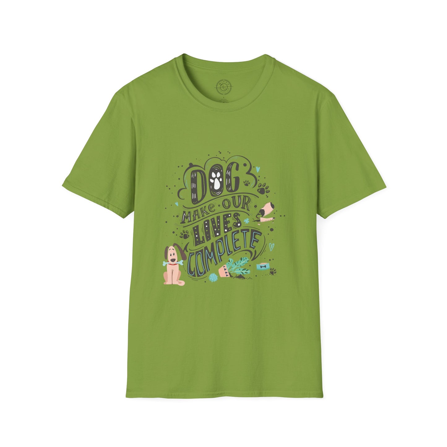 Dog make our lives complete  - T-Shirt