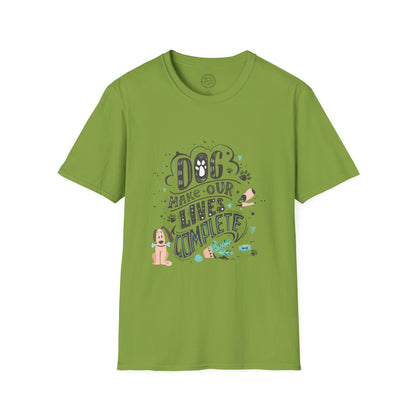 Dog make our lives complete  - T-Shirt