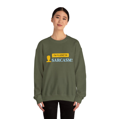 Fluent in Sarcasm - Sweatshirt