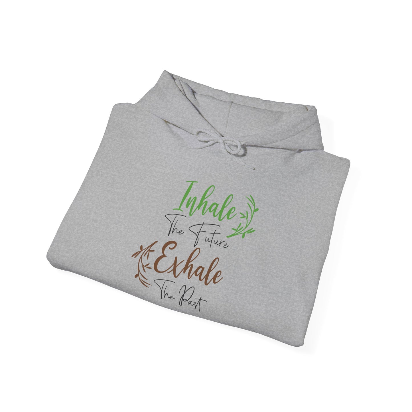 Inhale the Future Exhale the Past - Hoodie