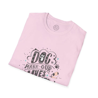 Dog make our lives complete  - T-Shirt
