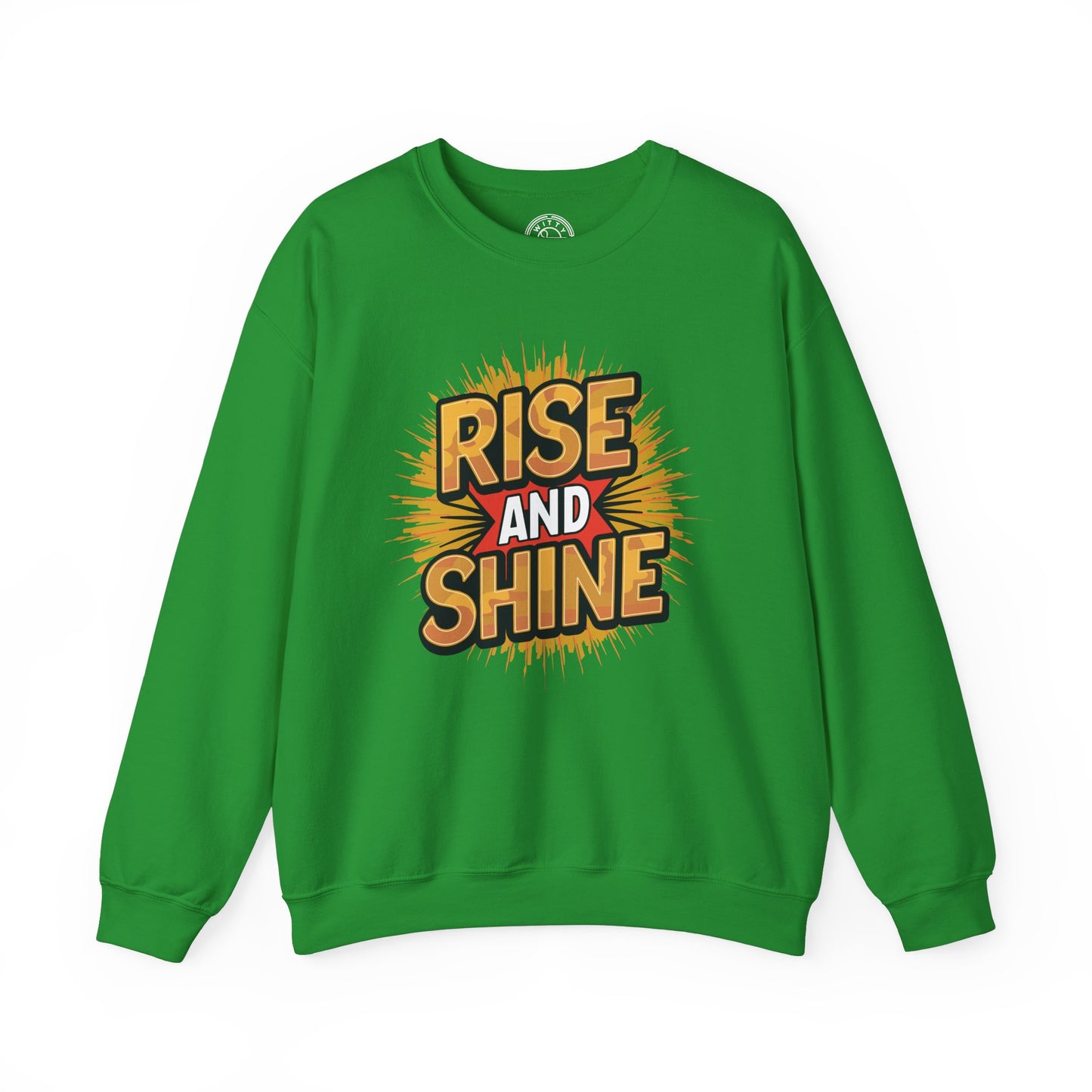 Rise and Shine - Sweatshirt