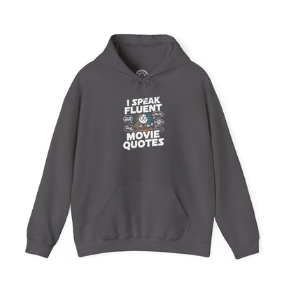 I Speak Fluent Movie Quotes -  Hoodie