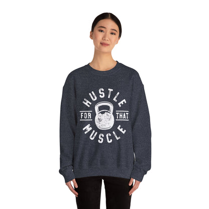 Hustle For That Muscle - Sweatshirt
