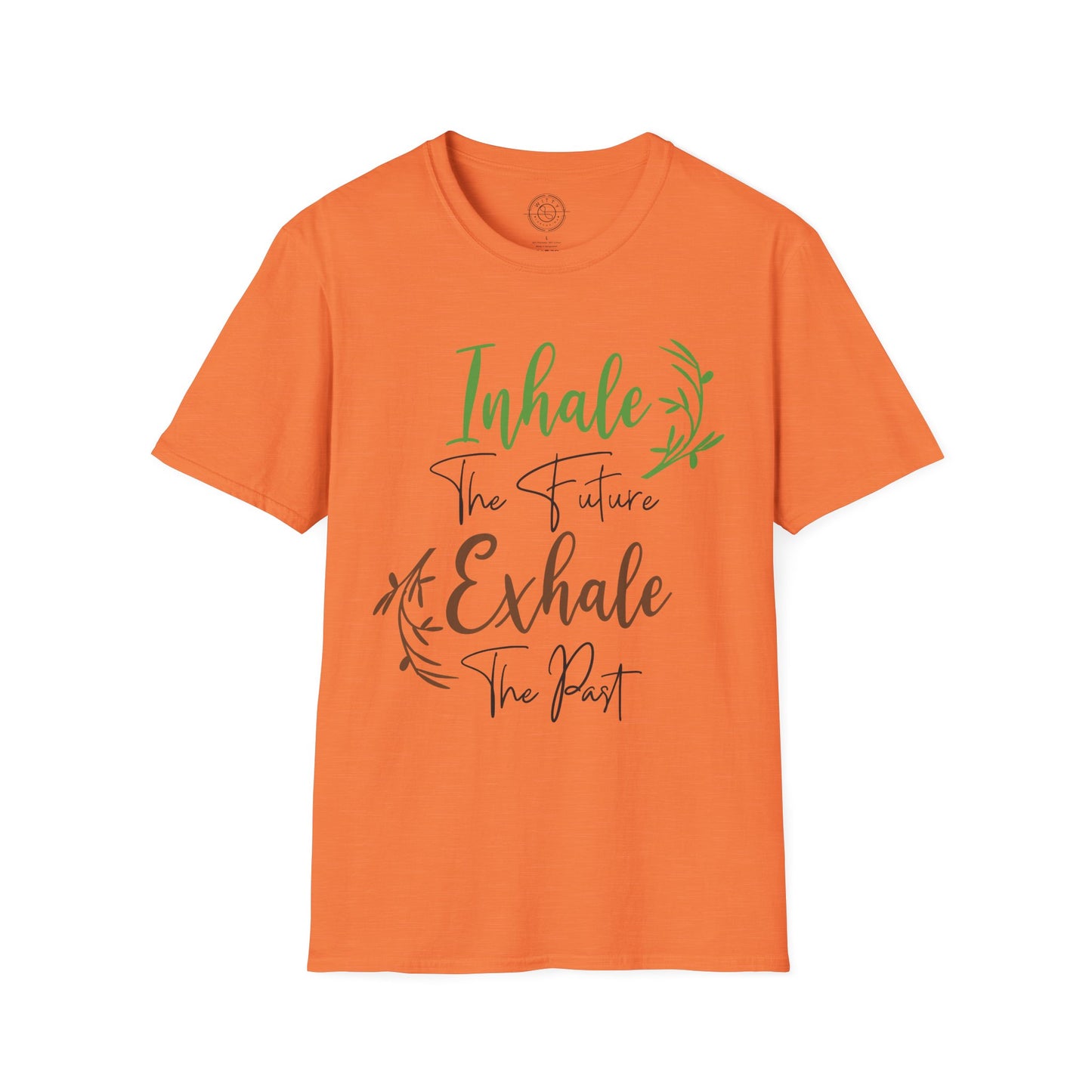 Inhale the Future Exhale the Past - T-Shirt
