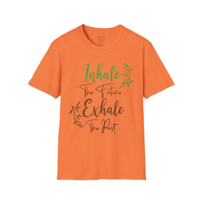 Inhale the Future Exhale the Past - T-Shirt